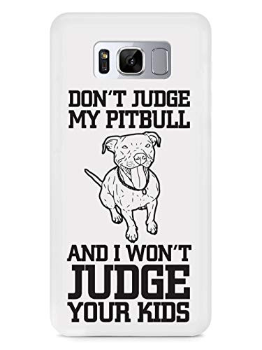 Inspired Cases - 3D Textured Galaxy S8 Plus Case - Rubber Bumper Cover - Protective Phone Case for Samsung Galaxy S8 Plus - Dont Judge My Pitbull and I Wont Judge Your Kids - White