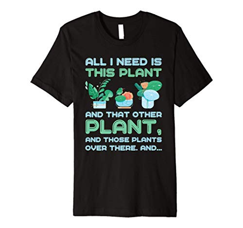 Funny Gardening Plant Lover Garden Gardener Gifts Premium T-Shirt Funny Gardening Plant Lover Garden Gardener Gifts Premium T-Shirt