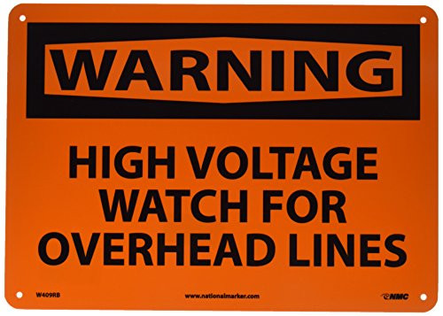 NMC W409RB OSHA Sign Legend  inchWARNING - HIGH VOLTAGE WATCH FOR OVERHEAD LINES inch 14 inch Length x 10 inch Height Rigid Plastic Black on Orange