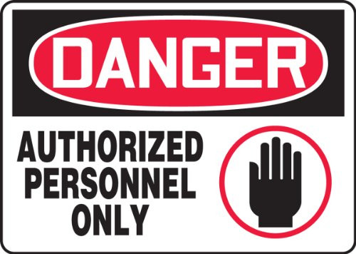 Accuform MADM009VS Adhesive Vinyl Safety Sign Legend inchDanger Authorized Personnel ONLY inch with Graphic 7 inch Length x 10 inch Width x 0.004 inch Thickness Red Black on White