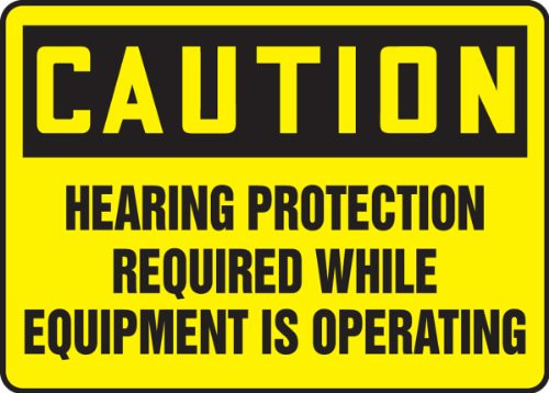Accuform MPPE431VP Plastic Safety Sign Legend inchCaution Hearing Protection Required While Equipment is Operating inch 7 inch Length x 10 inch Width x 0.055 inch Thickness Black on Yellow