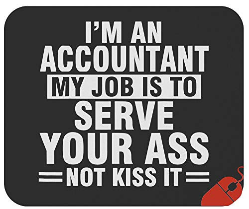 Unique Accounting Mousepad Accountants Mouse Pad - Accountant is to Serve Gift T-Shirt Mousemat 9.2 Inch Mouse Mats Colleague Gifts Funniest