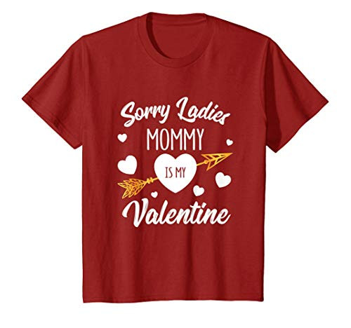 Kids Sorry Ladies Mommy Is My Valentine T-Shirt Kids Sorry Ladies Mommy Is My Valentine T-Shirt