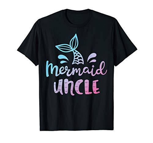 Mermaid Uncle Funny Merman Family Matching Birthday Gifts T-Shirt