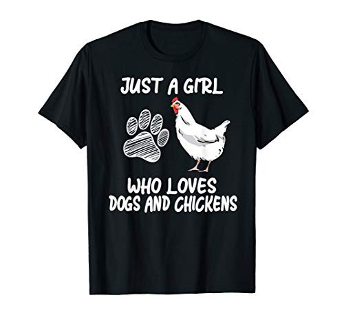 chicken shirts just a girl who loves chickens and dogs T-Shirt