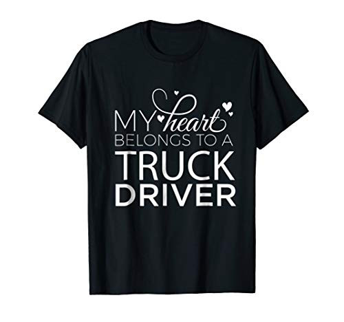 Truck Driver Wife Shirt- My Heart Belongs to a Truck Driver