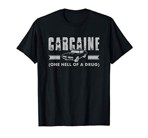 CAR ENTHUSIAST Carcaine Car Driver Gift Auto Mechanic T-Shirt