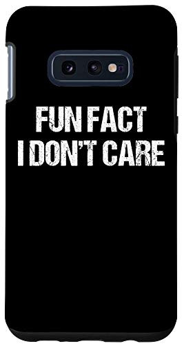 Galaxy S10e Fun Fact I Dont Care Vintage Case