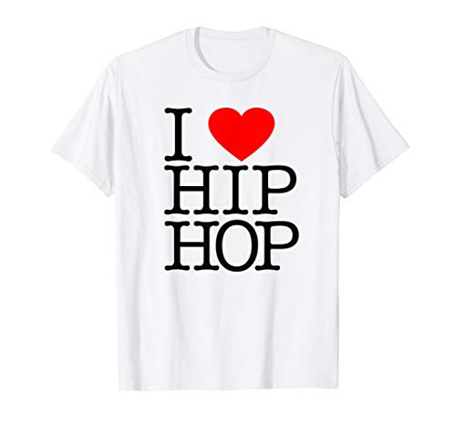 I Love Hip Hop Heart - Rap and Hip Hop Fan T-Shirt I Love Hip Hop Heart - Rap and Hip Hop Fan T-Shirt