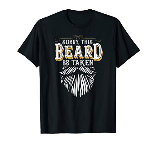 Mens Sorry This Beard is Taken Country Retro Valentines Day Gift T-Shirt