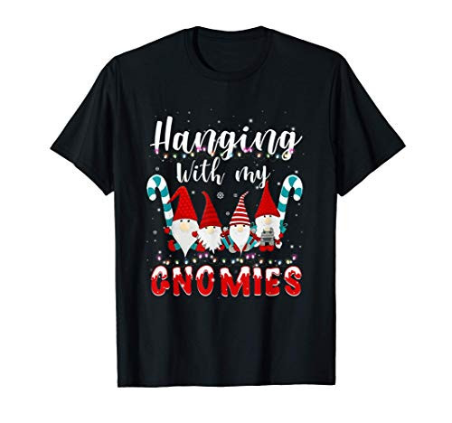 Hanging With My Gnomies Funny Gnome Garden Christmas T-Shirt Hanging With My Gnomies Funny Gnome Garden Christmas T-Shirt