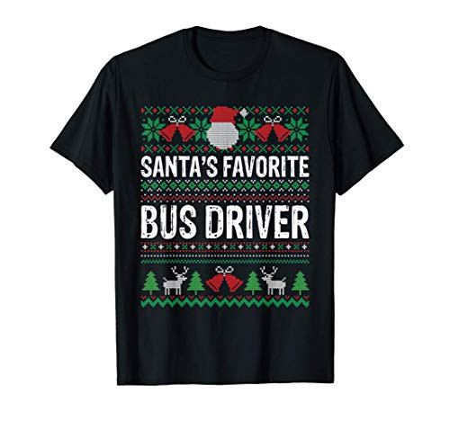 Bus driver Christmas Gift - Santas Favorite Bus driver Xmas T-Shirt