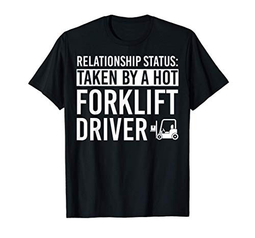 Forklift Driver Apparel - Funny Unique Gifts For Drivers T-Shirt