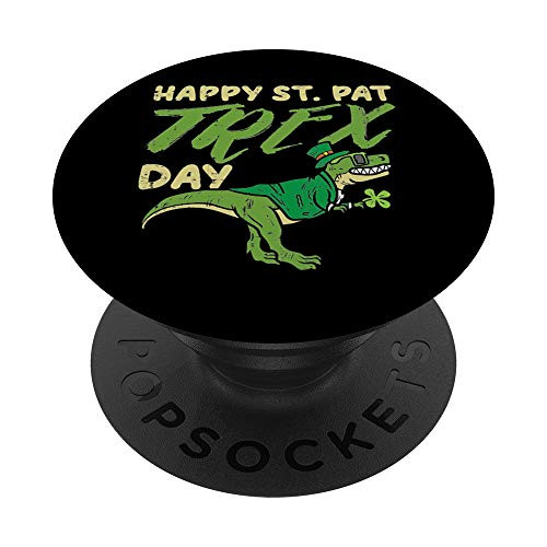 Happy St Pat Trex Day Dinosaur St Patricks Day Dino Gift PopSockets PopGrip Swappable Grip for Phones and Tablets Happy St Pat Trex Day Dinosaur St Patricks Day Dino Gift PopSockets PopGrip Swappable Grip for Phones and Tablets