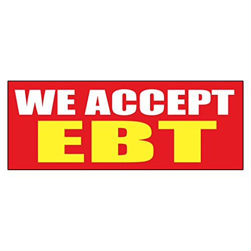 We Accept Ebt Promotion Business Decal Sticker Retail Store Sign - 9.5 x 24 inches