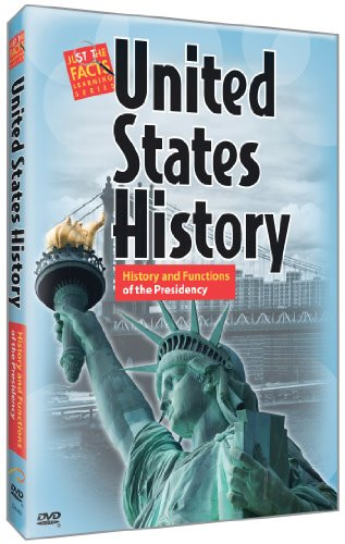 Just the Facts U.S. History  History and Functions of Presidency