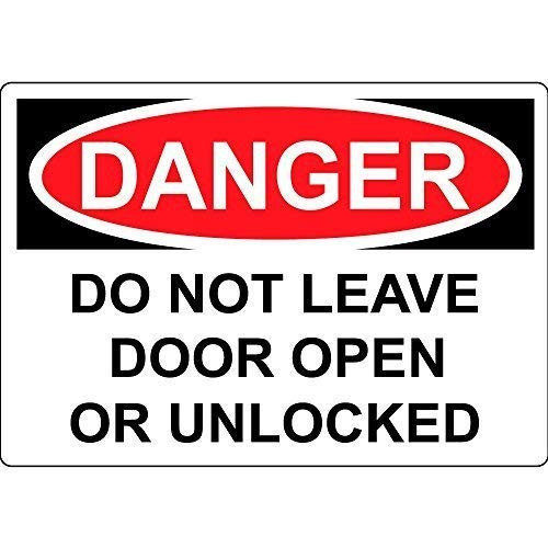 DYLAN MILLER Safety Sign - Danger Do Not Leave Door Open Or Unlocked DYU0018 8 x 12 Inches Metal Sign Durable Indoor and Outdoor Signs Street Signs