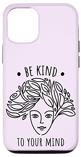 iPhone 12 12 Pro Mental Health Awareness Self Care Be Kind To Your Mind Case