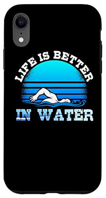 iPhone XR Life Is Better With Swimming Swim Swimmer Gift Swimming Case iPhone XR Life Is Better With Swimming Swim Swimmer Gift Swimming Case