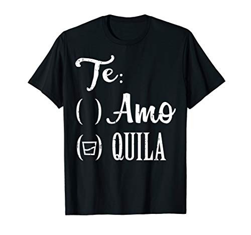 Te Amo Quila Tequila Funny Mexican Cinco De Mayo 2020 T-Shirt