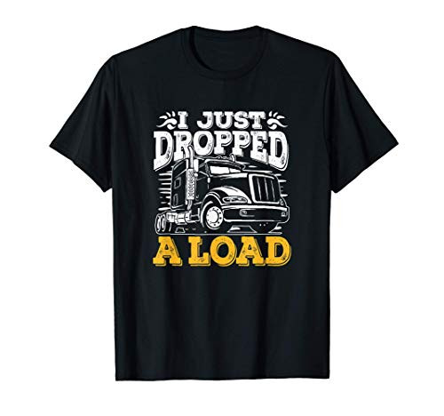 Funny Truck Driver Gift For A Truck Driver Or Trucker T-Shirt