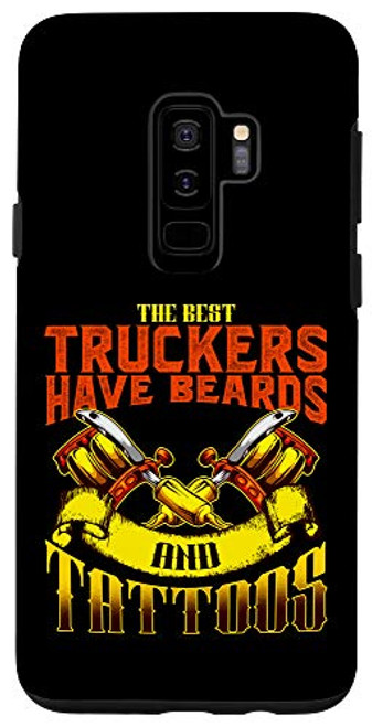 Galaxy S9plus  The Best Truckers Have Tattoos  and  Beards Gift Case