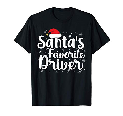 Santas Favorite Driver Merry Christmas Santa Hat Happy Xmas T-Shirt
