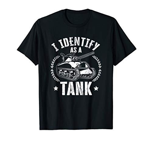 Panzer Tanker I Identify As A Tank Tank Driver T-Shirt Panzer Tanker I Identify As A Tank Tank Driver T-Shirt