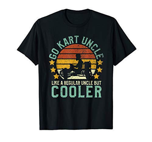 Mens Go Kart Uncle Funny Go Cart Driver and Go Karting Racer Gift T-Shirt Mens Go Kart Uncle Funny Go Cart Driver and Go Karting Racer Gift T-Shirt