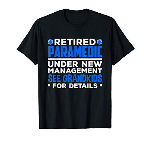 Retired Paramedic Senior Graduation Ambulance Driver Gift T-Shirt