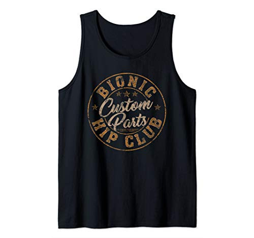Bionic Hip Club Custom Parts Funny Hip Surgery Replacement Tank Top