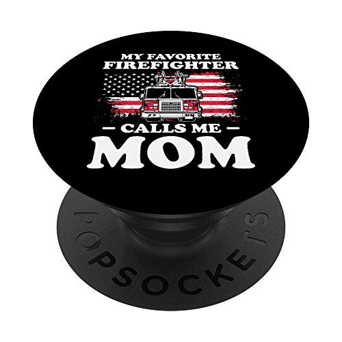 My Favorite Firefighter Calls Me Mom Thin Red Line Gift PopSockets Grip and Stand for Phones and Tablets My Favorite Firefighter Calls Me Mom Thin Red Line Gift PopSockets Grip and Stand for Phones and Tablets