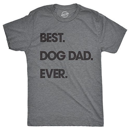 Mens Best Dog Dad Ever T Shirt Funny Fathers Day Hilarious Graphic Puppy Tee Guy Light Heather Grey - M Mens Best Dog Dad Ever T Shirt Funny Fathers Day Hilarious Graphic Puppy Tee Guy Light Heather Grey - M