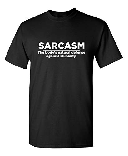 Sarcasm Bodys Graphic Novelty Sarcastic Funny T Shirt L Black