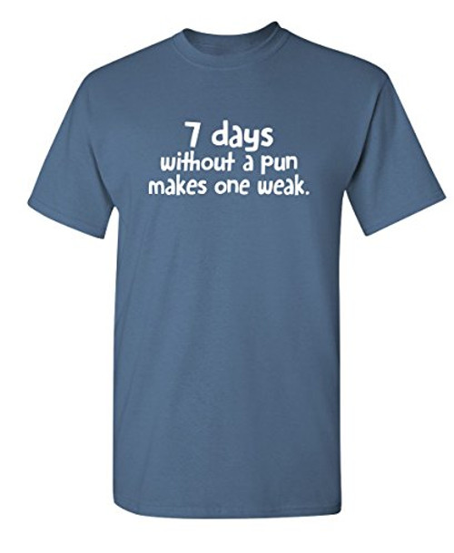 7 Days Graphic Novelty Sarcastic Funny T Shirt XL Dusk