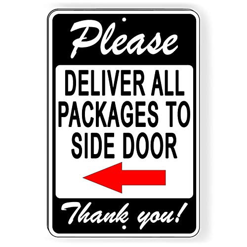 Fhdang Decor Please Deliver All Packages to Side Door Arrow Left Metal Sign Aluminium Sign 6x9 Inches