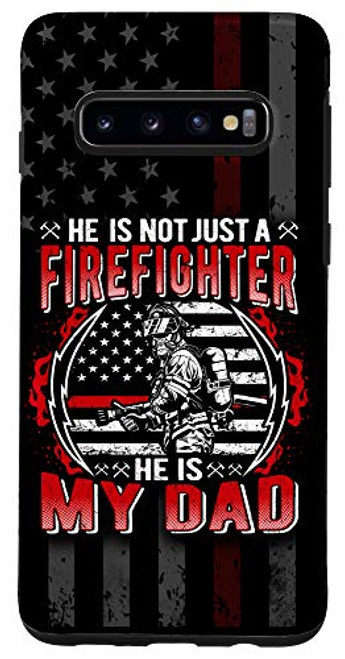 Galaxy S10 My Dad Is A Firefighter Thin Red Line Fire Son Daughter Gift Case
