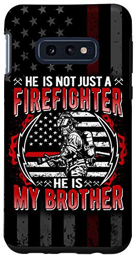 Galaxy S10e My Brother Is Firefighter Thin Red Line US Flag Fire Sibling Case