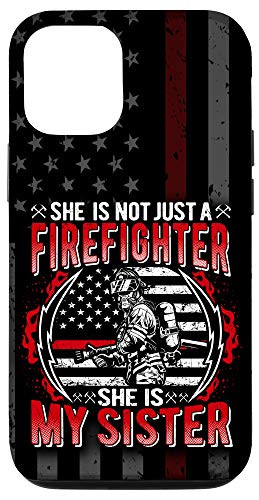 iPhone 12 12 Pro My Sister Is Firefighter Thin Red Line US Flag Fire Sibling Case