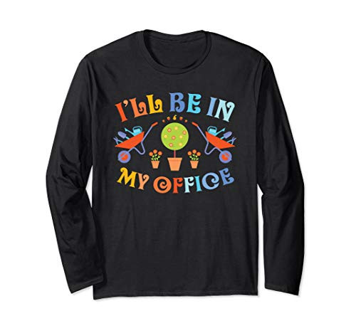 Funny Gardening Plant Lover Garden Gardener Gifts Long Sleeve T-Shirt Funny Gardening Plant Lover Garden Gardener Gifts Long Sleeve T-Shirt