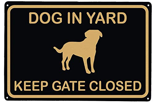 Hopess 8X12 Inches Dog in Yard Keep Gate Closed Wall Door Sign Please Keep Gate Closed Vintage Retro Metal Indoor Outdoor Road Firm Water Signs
