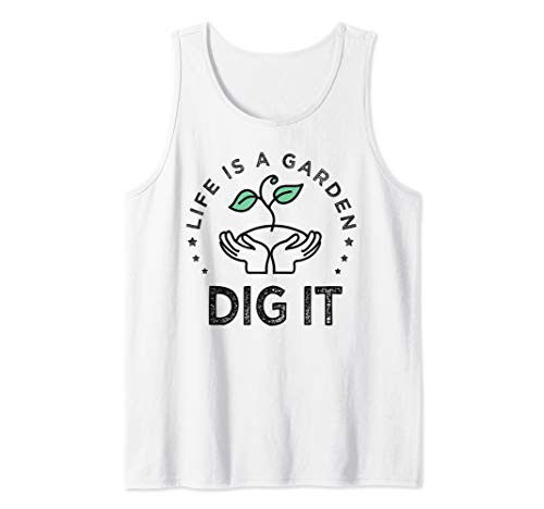 Vintage Life is a garden dig it Tank Top Vintage Life is a garden dig it Tank Top