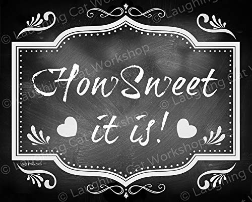 Wedding Desserts Sweets Table decor shabby chic cottage How sweet it is Honeymooners Cake Candy bar print Romantic Vintage retro Victorian Chalkboard style Wedding Decor Sugar art