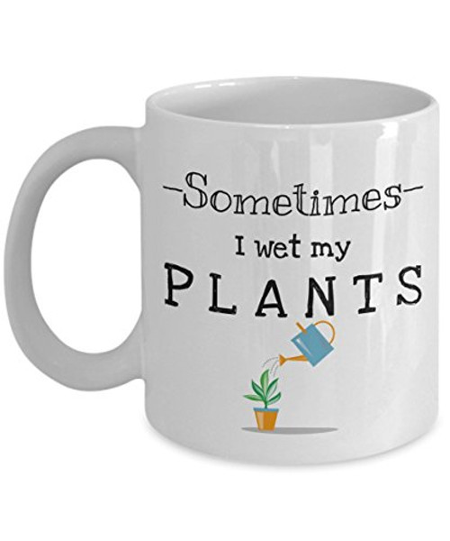 Sometime I wet my PLANTS Mug for GardenersSometime I wet my PLANTS Mug for Gardeners garden muggarden coffee muggarden gnome muggardeners muggardening muggarden tea muggardener mug funny mug