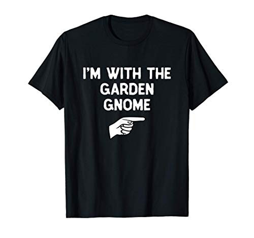 Im With The Garden Gnome Costume Halloween Matching T-Shirt