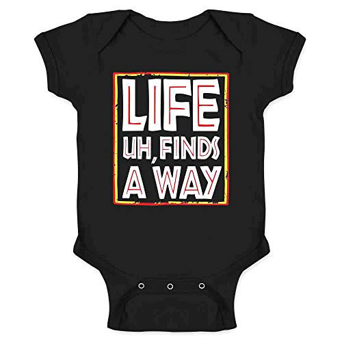 Pop Threads Life Uh Finds A Way Quote Funny Sarcastic Memes Black 6M Infant Baby Boy Girl Bodysuit