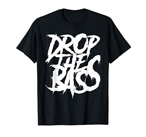 Dubstep Drop The Bass Shirt Riddim Rave EDM Junglist Dj Dnb T-Shirt