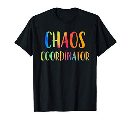 Chaos Coordinator Funny School Teacher Appreciation Gifts T-Shirt Chaos Coordinator Funny School Teacher Appreciation Gifts T-Shirt
