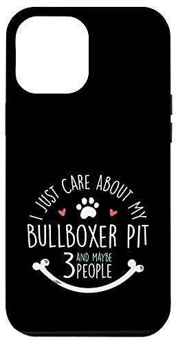 iPhone 12 Pro Max I Just Care About My Bullboxer Pit Phone Case