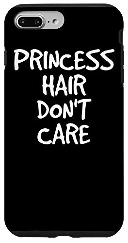 iPhone 7 Plus 8 Plus PRINCESS HAIR DONT CARE Gift Case